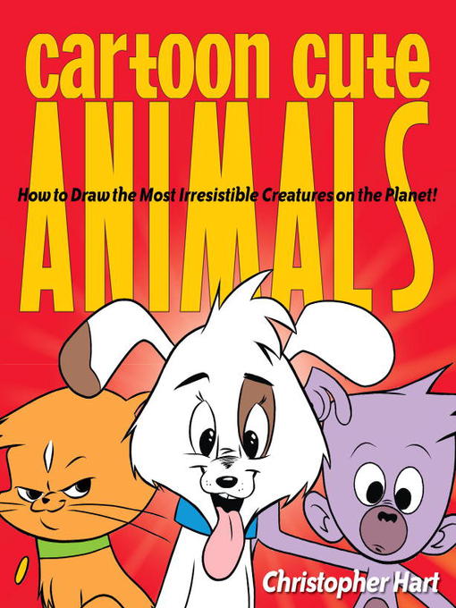 Title details for Cartoon Cute Animals by Christopher Hart - Available